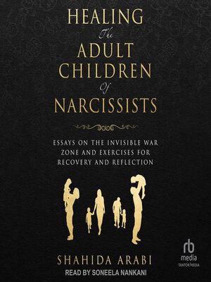 Healing the Adult Children of Narcissists - Audiobook